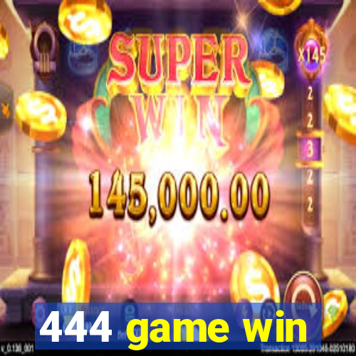 444 game win